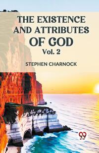 The Existence and Attributes of God