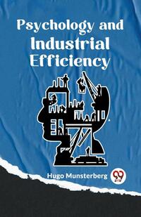 Psychology and Industrial Efficiency