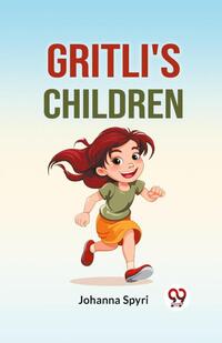 Gritli's Children