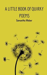 A Little Book of Quirky Poems
