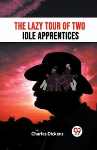 The Lazy Tour Of Two Idle Apprentices