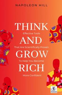 Think and Grow Rich by Napoleon Hill