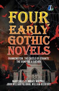Four Early Gothic Novels