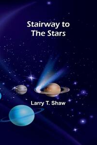 T Shaw, L: Stairway to the Stars