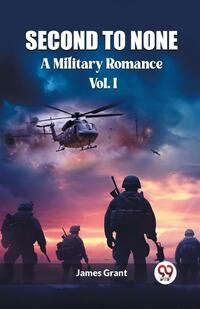 Second to NoneA Military Romance Vol. I (Edition2023)