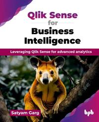 Qlik Sense for Business Intelligence