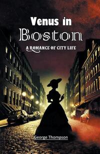 Venus in BostonA Romance of City Life (Edition2024)