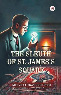The Sleuth Of St. James's Square