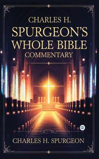 Charles H. Spurgeon's Old Testament Commentary