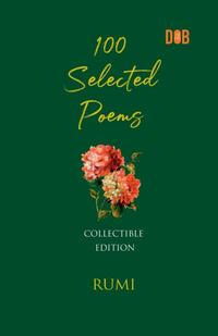 100 Selected Poems, Rumi