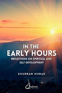 In the Early Hours - Reflections on Spiritual and Self development