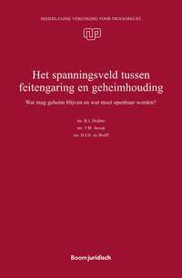 Het spanningsveld tussen feitengaring en geheimhouding