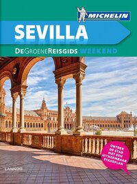De Groene Reisgids Weekend - Sevilla