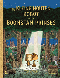 De kleine houten robot en de boomstam prinses