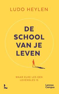 De school van je leven