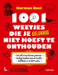1001 Weetjes Die Je Gelukkig Niet Hoeft Te Onthouden