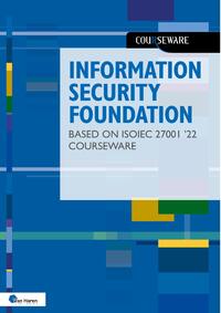 Information Security Foundation based on ISO/IEC 27001 ’22 Courseware