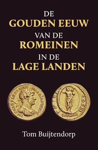De gouden eeuw van de Romeinen in de Lage Landen