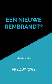 Een nieuwe Rembrandt?
