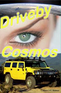 Driveby Cosmos