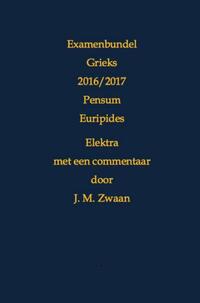 Examenbundel Grieks 2016/2017 Pensum Euripides Elektra