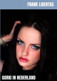 Gorki in Nederland