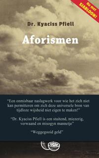 Aforismen - Dr. Kyaciss Pfiell