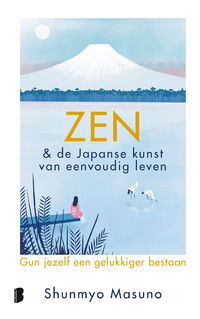 Zen & de Japanse kunst van eenvoudig leven