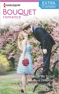 Eindelijk de bruid ; Toch heel romantisch (2-in-1)