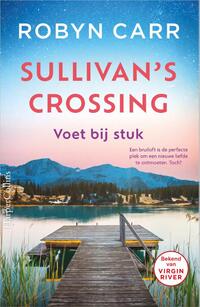 Sullivan's Crossing 2 - Voet bij stuk