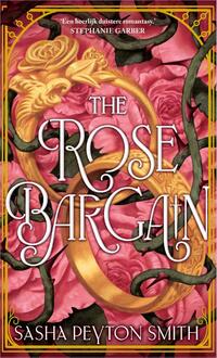 The Rose Bargain
