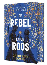 The City of Fantome - De rebel en de roos