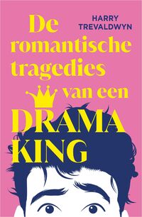 De romantische tragedies van een Drama King