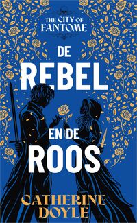 The City of Fantome - De rebel en de roos