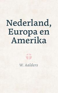 Nederland, Europa en Amerika