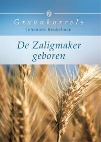 De Zaligmaker geboren