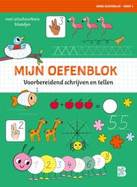 Mijn oefenblok: Voorbereidend schrijven en tellen