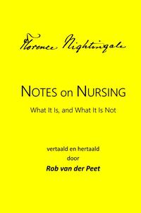 Notes on Nursing: What It Is, and What It Is Not