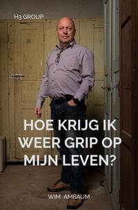 Hoe krijg ik weer grip op mijn leven?