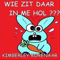 Wie Zit Daar In Me Hol ???