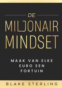 Boeken over Geld Verdienen - Vol. 1 - De Miljonair Mindset