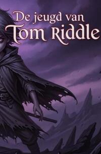 De Jeugd Van Tom Riddle