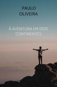 À Aventura em dois continentes