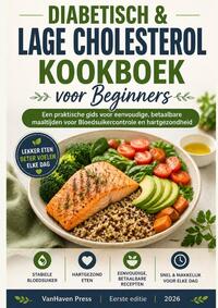Diabetisch & Lage cholesterol Kookboek voor Beginners