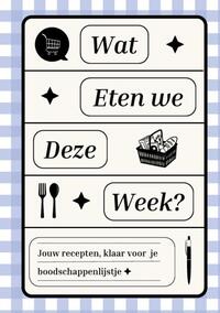 Wat Eten We Deze Week?