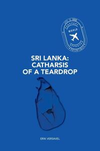 Sri Lanka – Catharsis of a Teardrop
