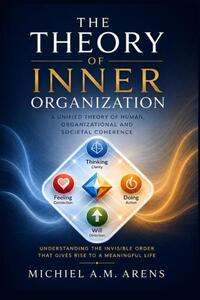 The Theory of Inner Organization