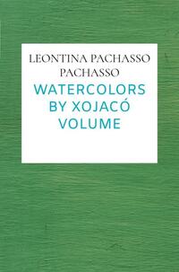 Watercolors by Xojacó Volume Seven