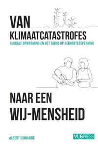 Van klimaatcatastrofes naar een wij-Mensheid