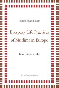 Everyday life practices of Muslims in Europe